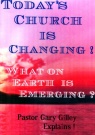 DVD - Todays Church is Changing - What on Earth is Emerging ?